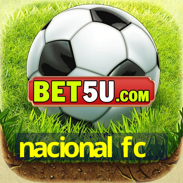 nacional fc